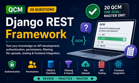 Django APIs and Modern Development  - Complete Summary and QCM Quiz