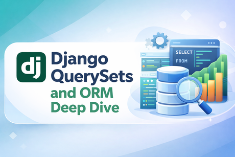 Django QuerySets and ORM Deep Dive