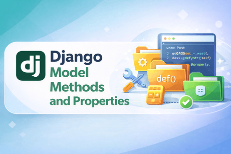 Django Model Methods and Properties