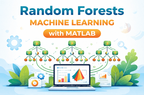 Complete Tutorial: Random Forests Machine Learning with MATLAB