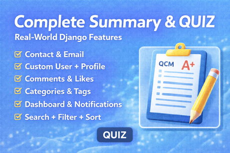 Real-World Django Features - Complete Summary and QCM Quiz