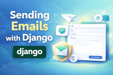 Sending Emails with Django