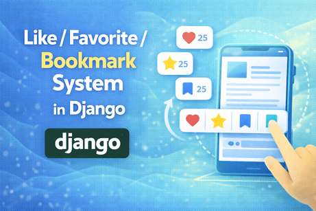Like / Favorite / Bookmark System in Django