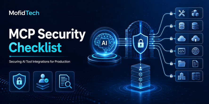 MCP Security Checklist for Production AI Systems