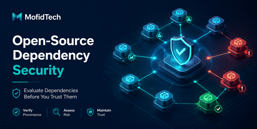 How to Evaluate Open-Source Dependencies Before You Trust Them: A Developer Security Guide