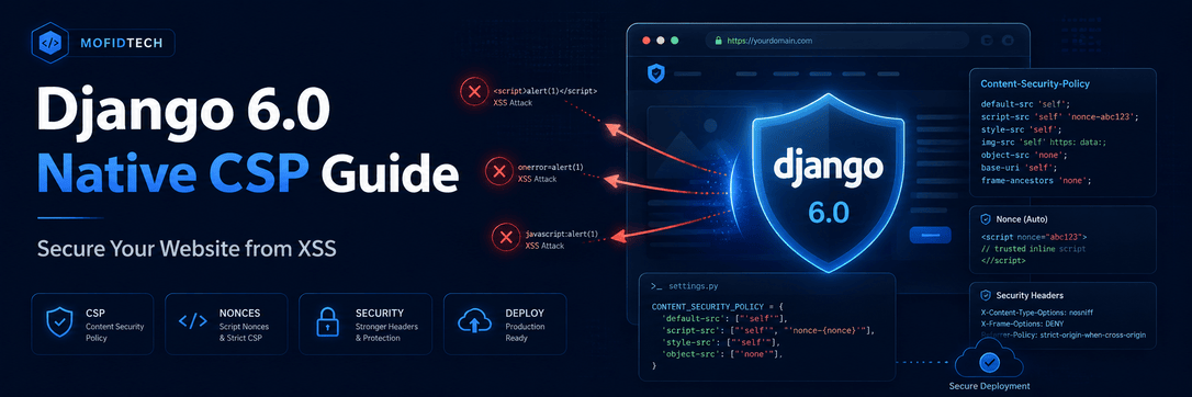 Django 6.0 Native CSP Guide: Secure Your Website from XSS