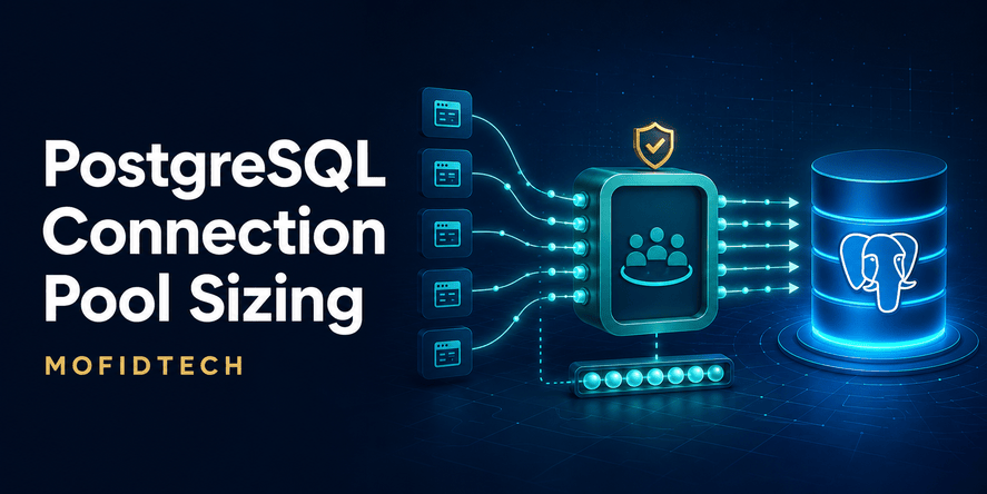 PostgreSQL Connection Pool Sizing: A Practical Production Guide